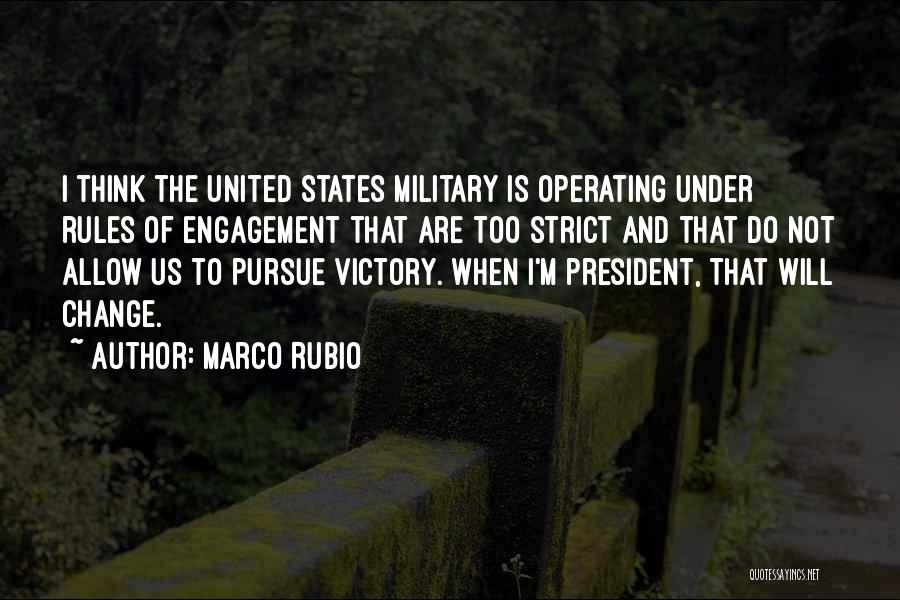 Rules Of Engagement Quotes By Marco Rubio