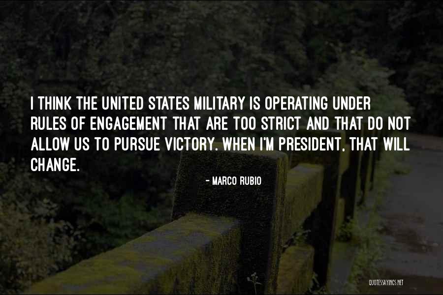 Rules Of Engagement Quotes By Marco Rubio