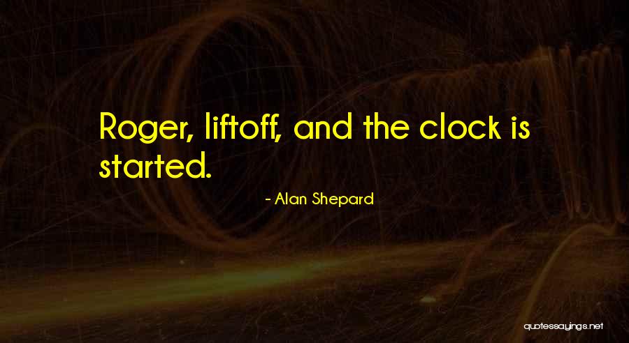Rules Of Engagement Russell Dunbar Quotes By Alan Shepard
