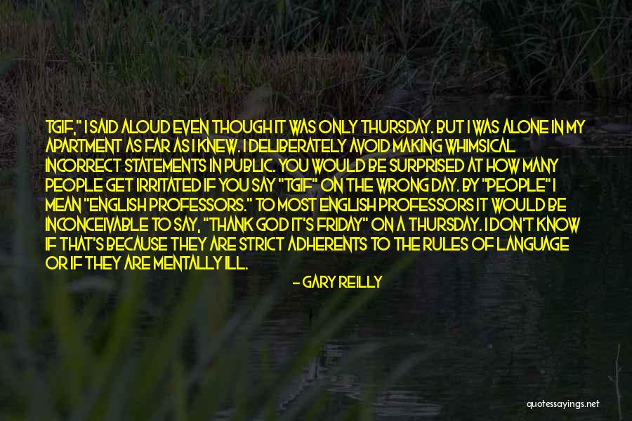Rules Of English Language Quotes By Gary Reilly Rules Of English Language Quotes By Gary Reilly