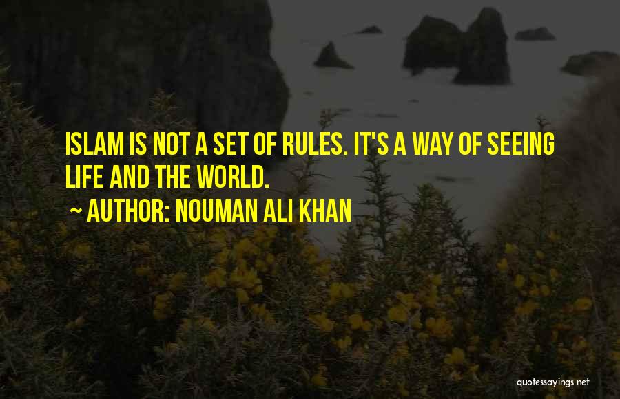 Rules Of Life Quotes By Nouman Ali Khan