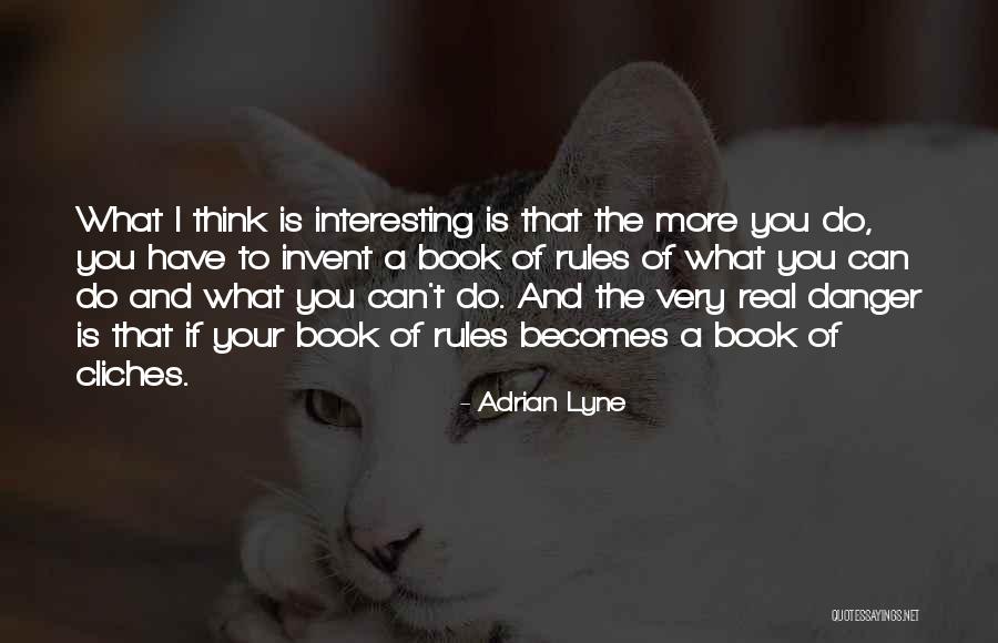 Rules Of Quotes By Adrian Lyne