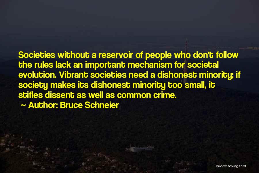 Rules Of Society Quotes By Bruce Schneier