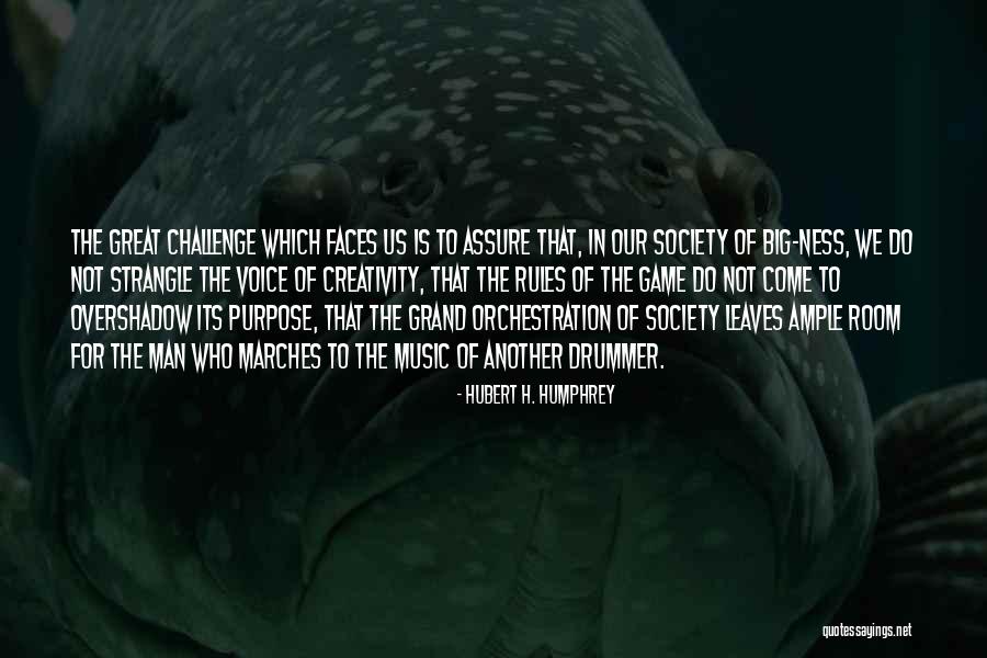 Rules Of Society Quotes By Hubert H. Humphrey