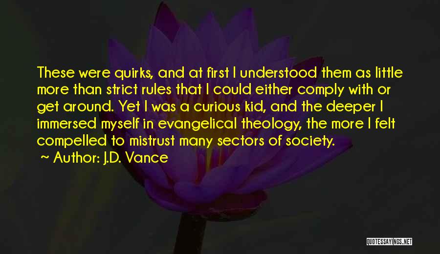Rules Of Society Quotes By J.D. Vance