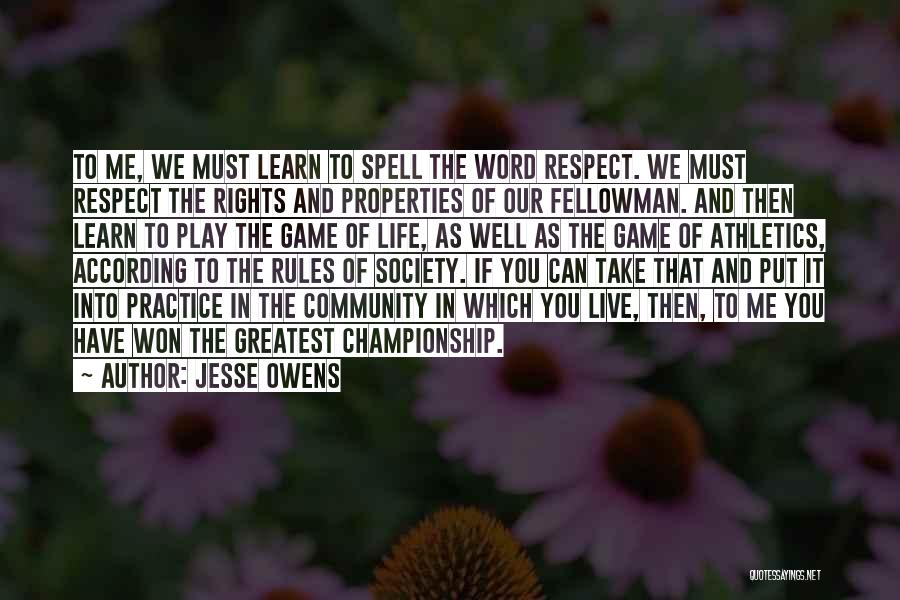 Rules Of Society Quotes By Jesse Owens