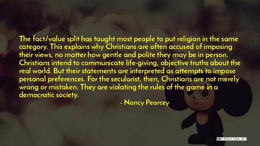 Rules Of Society Quotes By Nancy Pearcey Rules Of Society Quotes By Nancy Pearcey