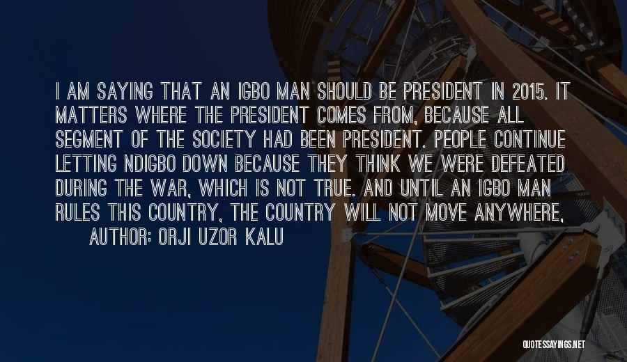 Rules Of Society Quotes By Orji Uzor Kalu