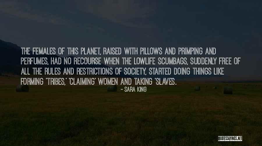 Rules Of Society Quotes By Sara King Rules Of Society Quotes By Sara King