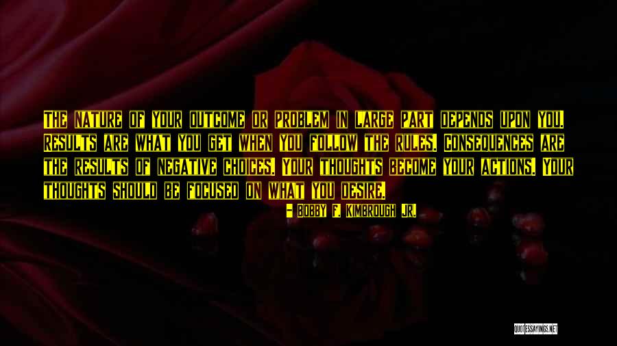 Rules Of Survival Quotes By Bobby F. Kimbrough Jr. Rules Of Survival Quotes By Bobby F. Kimbrough Jr.