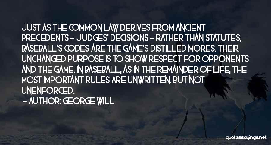 Rules Of The Game Important Quotes By George Will