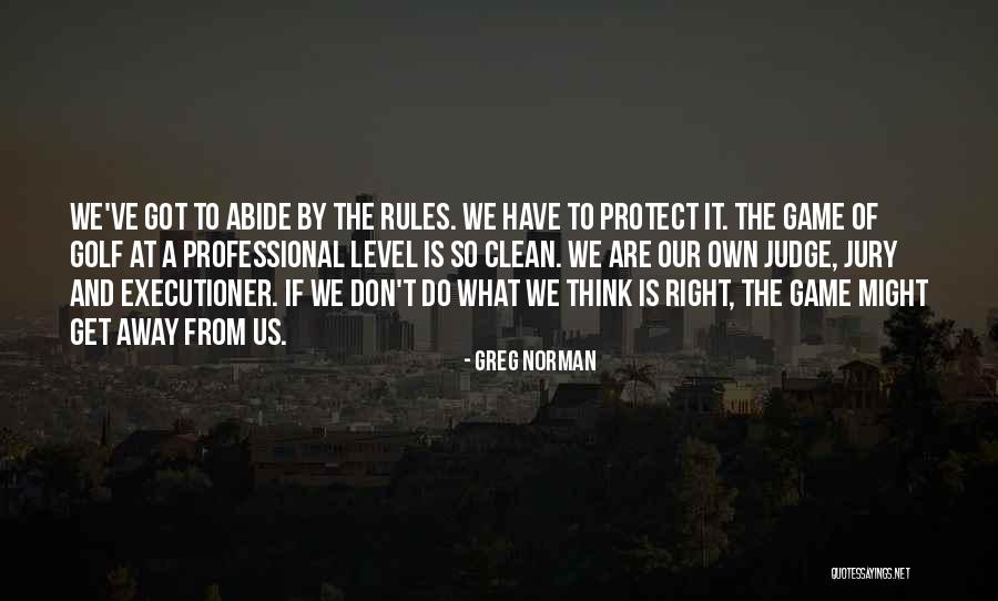 Rules Of The Game Quotes By Greg Norman