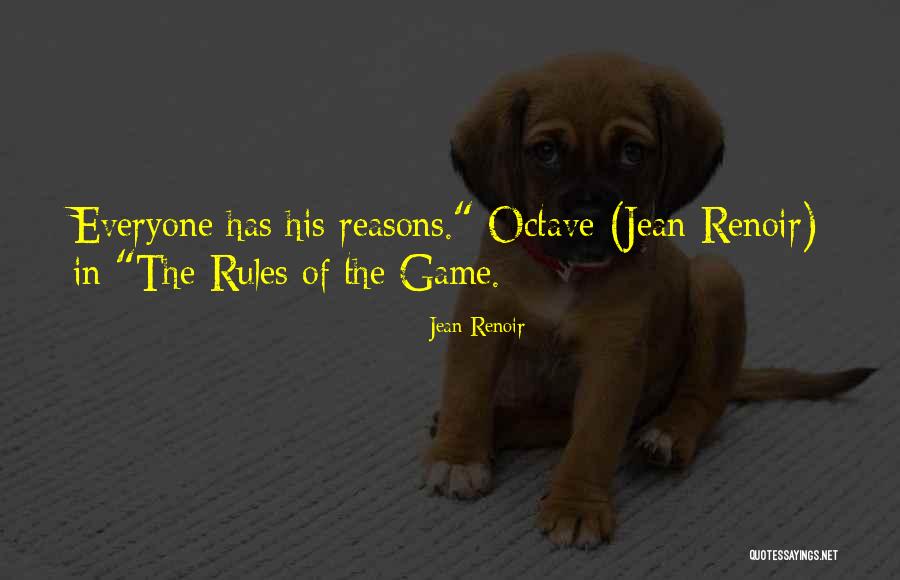 Rules Of The Game Quotes By Jean Renoir