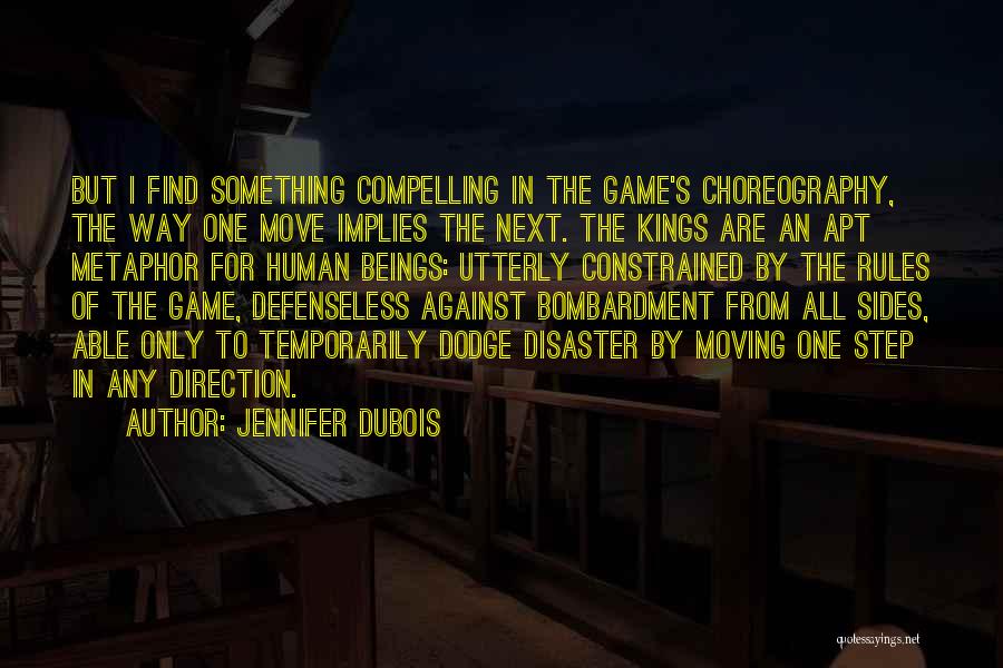 Rules Of The Game Quotes By Jennifer DuBois