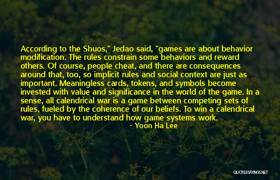 Rules Of The Game Quotes By Yoon Ha Lee