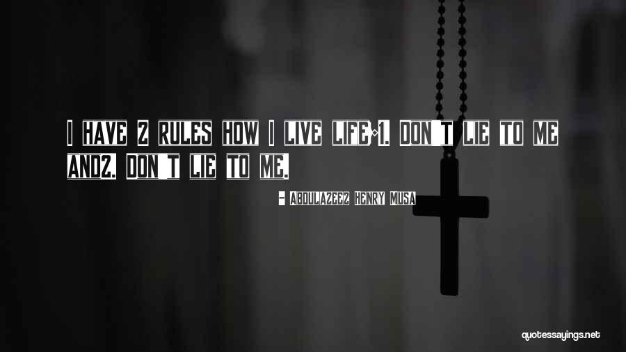 Rules Quotes Quotes By Abdulazeez Henry Musa Rules Quotes Quotes By Abdulazeez Henry Musa