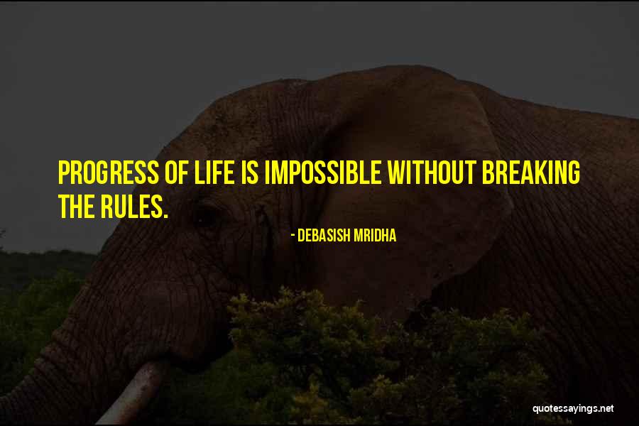 Rules Quotes Quotes By Debasish Mridha Rules Quotes Quotes By Debasish Mridha