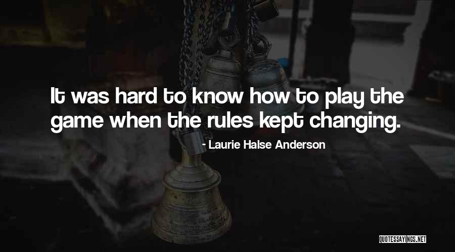 Rules Quotes Quotes By Laurie Halse Anderson Rules Quotes Quotes By Laurie Halse Anderson