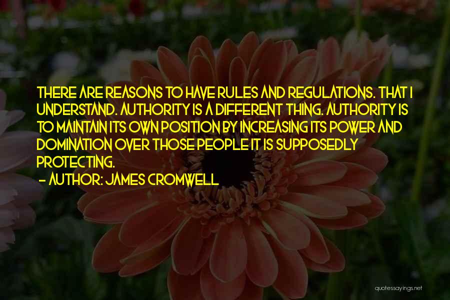 Rules Regulations Quotes By James Cromwell