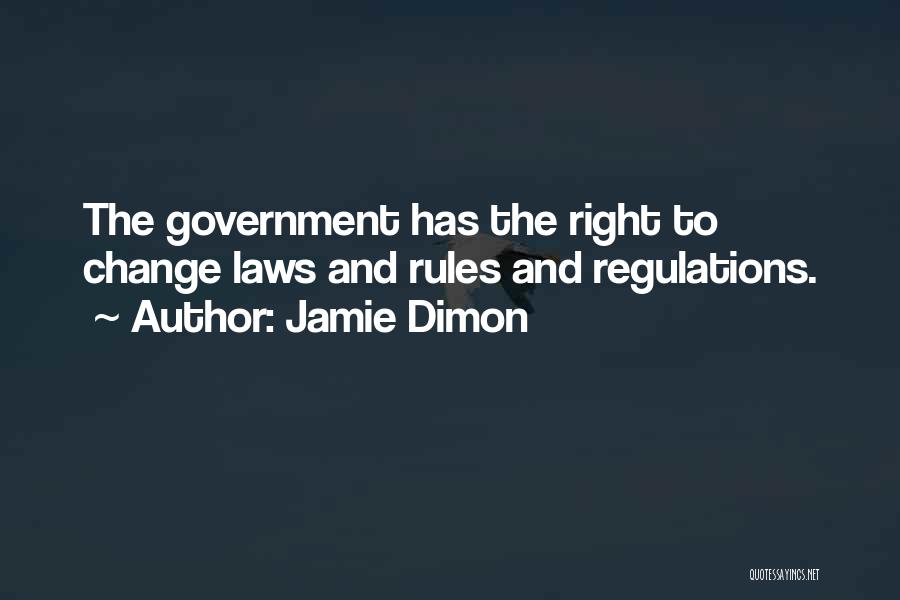 Rules Regulations Quotes By Jamie Dimon
