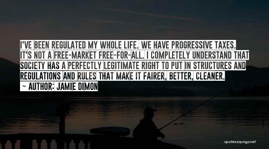 Rules Regulations Quotes By Jamie Dimon