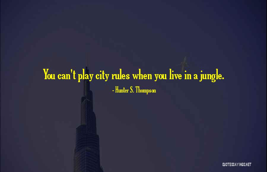 Rules Rules Rules Quotes By Hunter S. Thompson Rules Rules Rules Quotes By Hunter S. Thompson