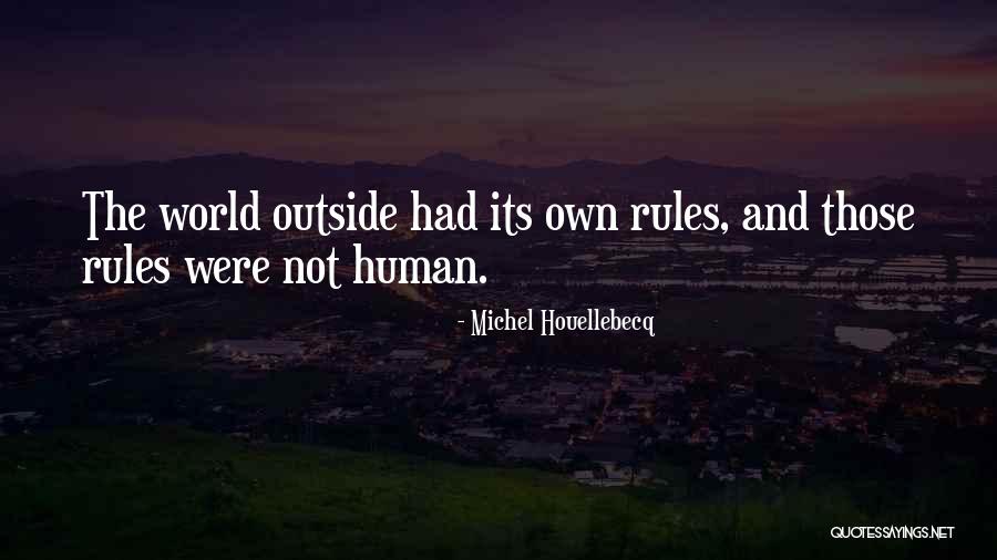 Rules Rules Rules Quotes By Michel Houellebecq Rules Rules Rules Quotes By Michel Houellebecq