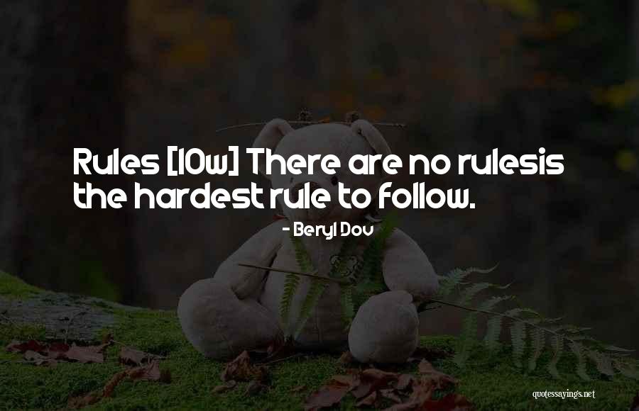 Rules To Follow Quotes By Beryl Dov Rules To Follow Quotes By Beryl Dov