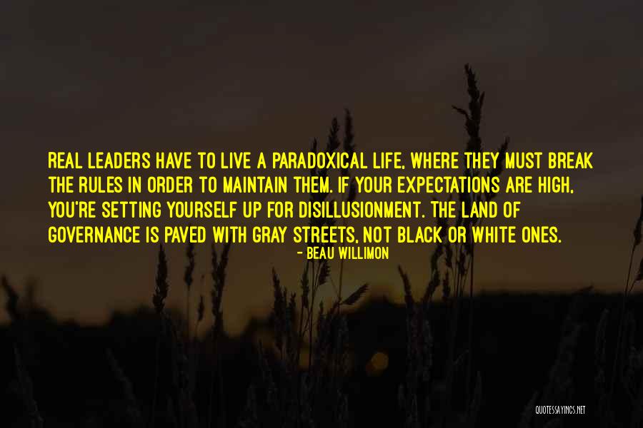 Rules To Life Quotes By Beau Willimon Rules To Life Quotes By Beau Willimon