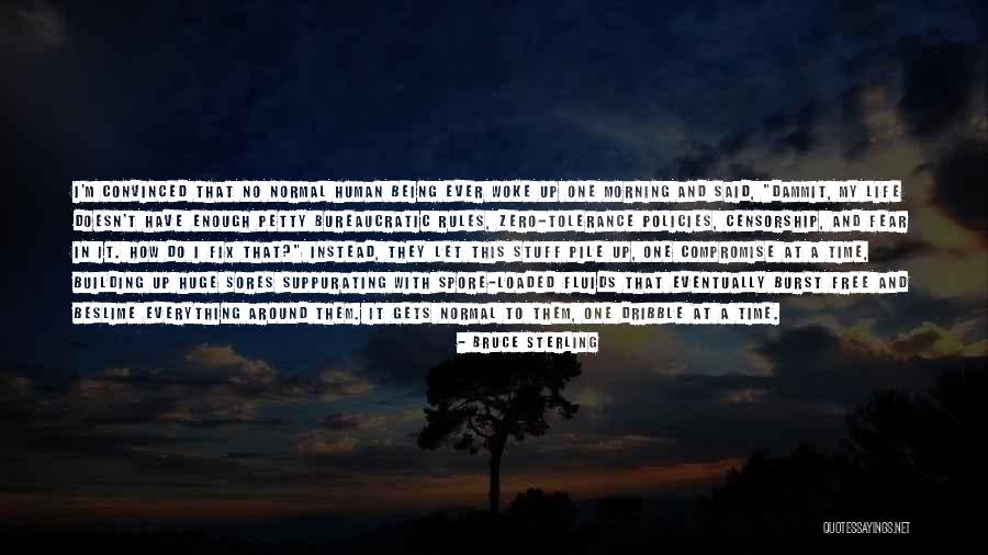 Rules To Life Quotes By Bruce Sterling Rules To Life Quotes By Bruce Sterling