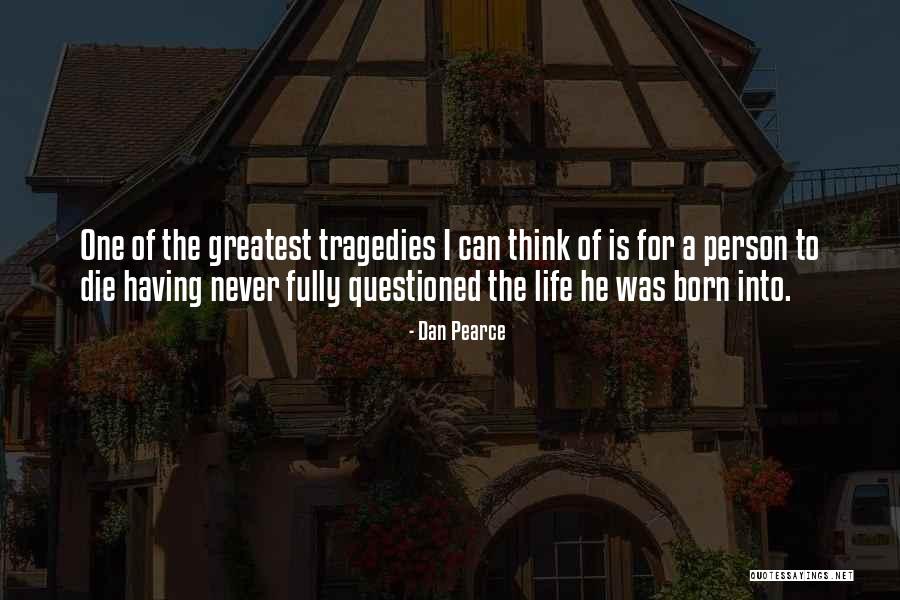 Rules To Life Quotes By Dan Pearce Rules To Life Quotes By Dan Pearce