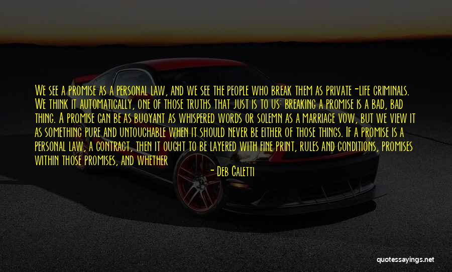 Rules To Life Quotes By Deb Caletti Rules To Life Quotes By Deb Caletti