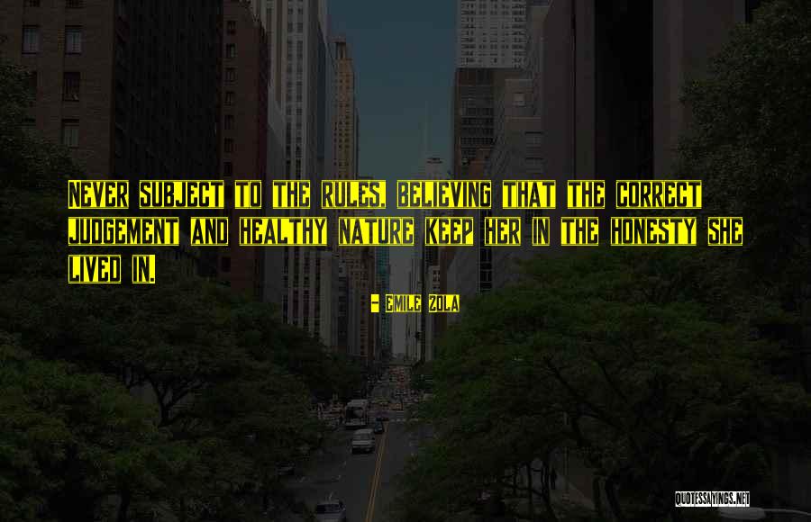 Rules To Life Quotes By Emile Zola Rules To Life Quotes By Emile Zola