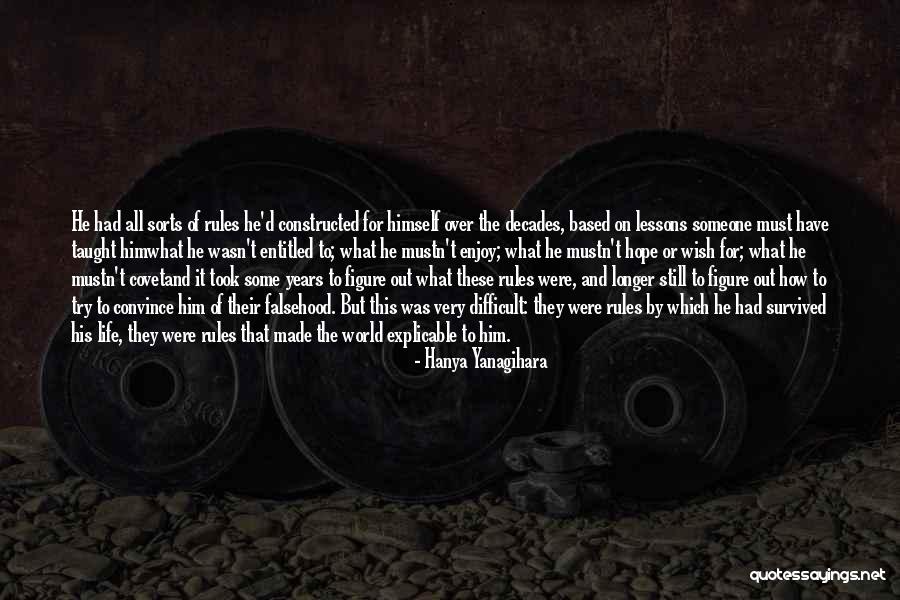 Rules To Life Quotes By Hanya Yanagihara Rules To Life Quotes By Hanya Yanagihara