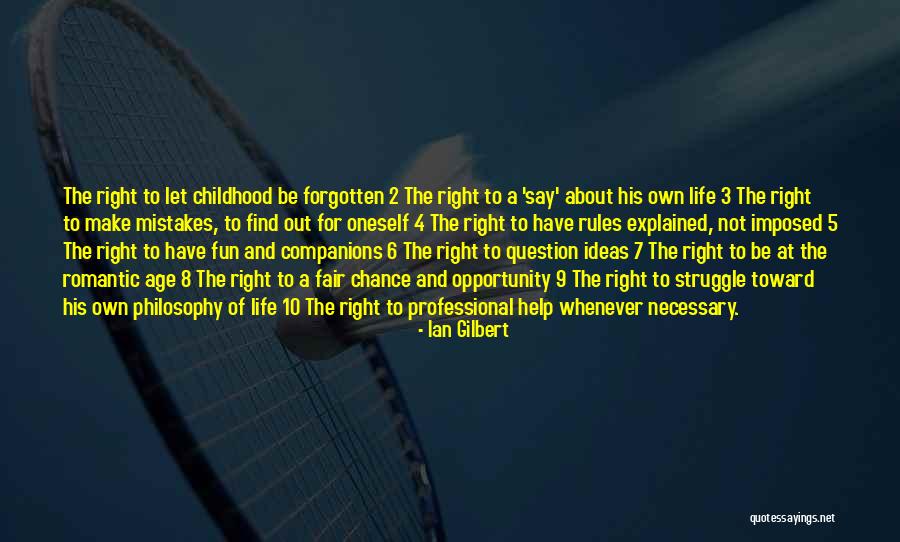 Rules To Life Quotes By Ian Gilbert Rules To Life Quotes By Ian Gilbert