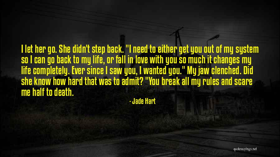 Rules To Life Quotes By Jade Hart Rules To Life Quotes By Jade Hart