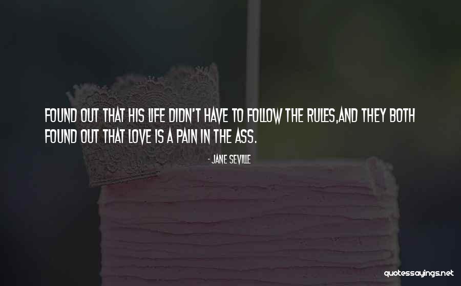 Rules To Life Quotes By Jane Seville Rules To Life Quotes By Jane Seville
