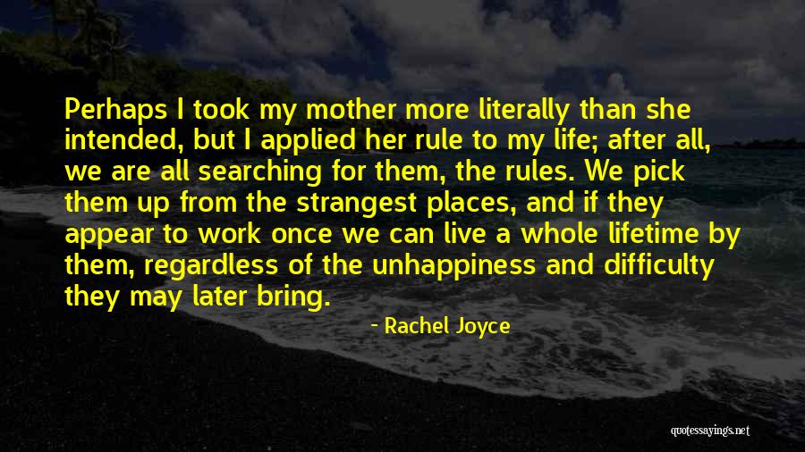 Rules To Life Quotes By Rachel Joyce Rules To Life Quotes By Rachel Joyce