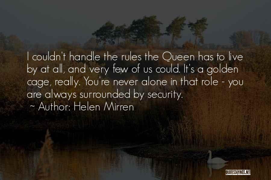 Rules To Live By Quotes By Helen Mirren