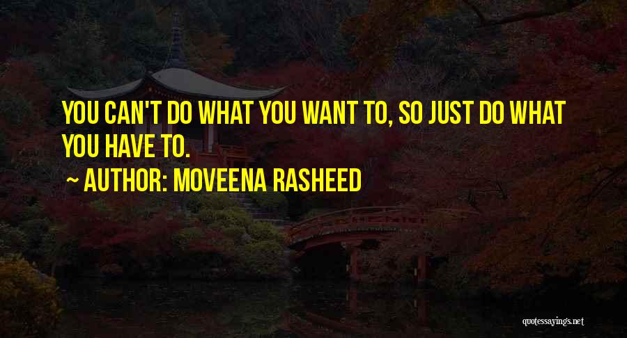 Rules To Live By Quotes By Moveena Rasheed