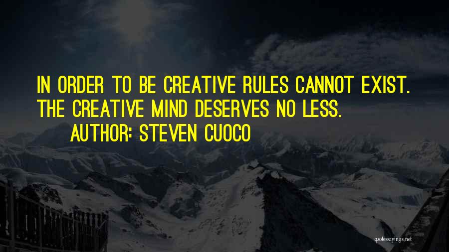 Rules To Live By Quotes By Steven Cuoco