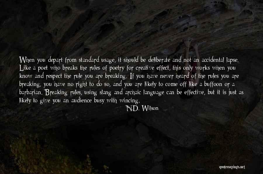 Rules When Using Quotes By N.D. Wilson Rules When Using Quotes By N.D. Wilson