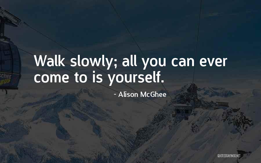 Rulet Quotes By Alison McGhee