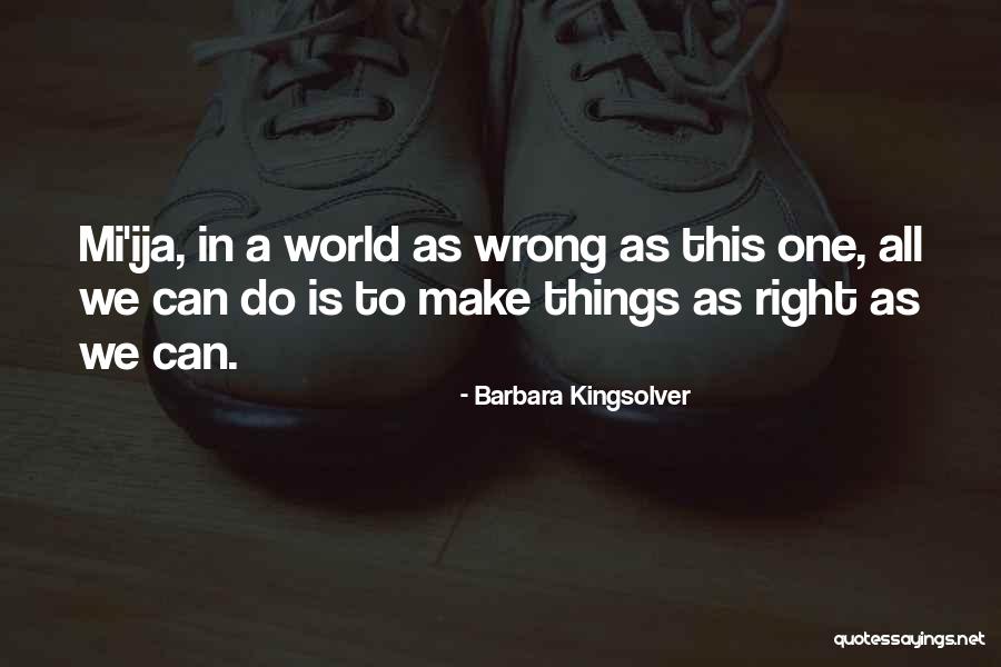 Ruleta Ruseasca Quotes By Barbara Kingsolver Ruleta Ruseasca Quotes By Barbara Kingsolver
