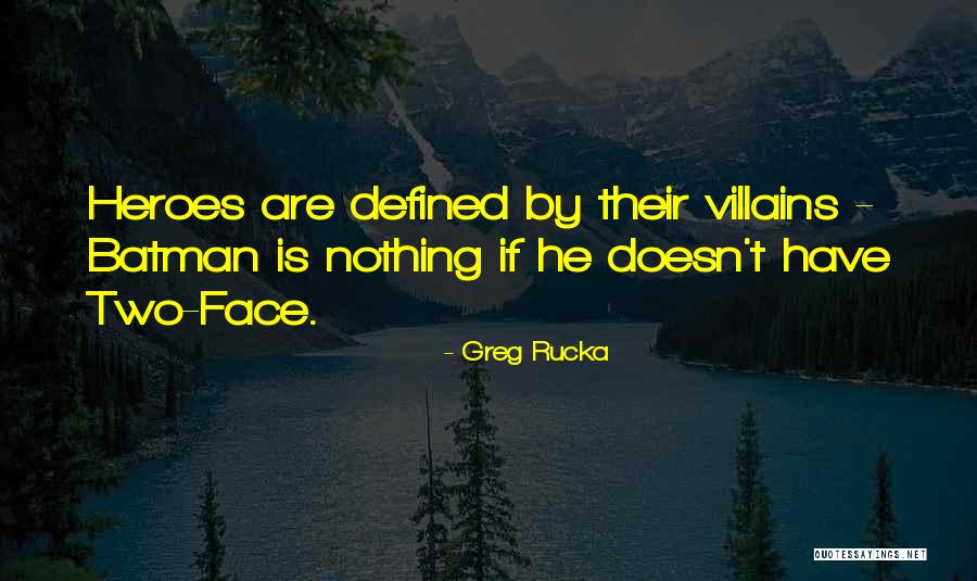 Ruleth Quotes By Greg Rucka Ruleth Quotes By Greg Rucka