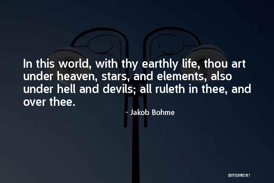 Ruleth Quotes By Jakob Bohme Ruleth Quotes By Jakob Bohme