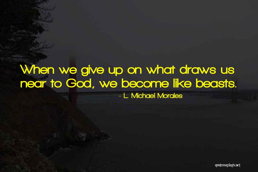Rulfo Hernandez Quotes By L. Michael Morales Rulfo Hernandez Quotes By L. Michael Morales