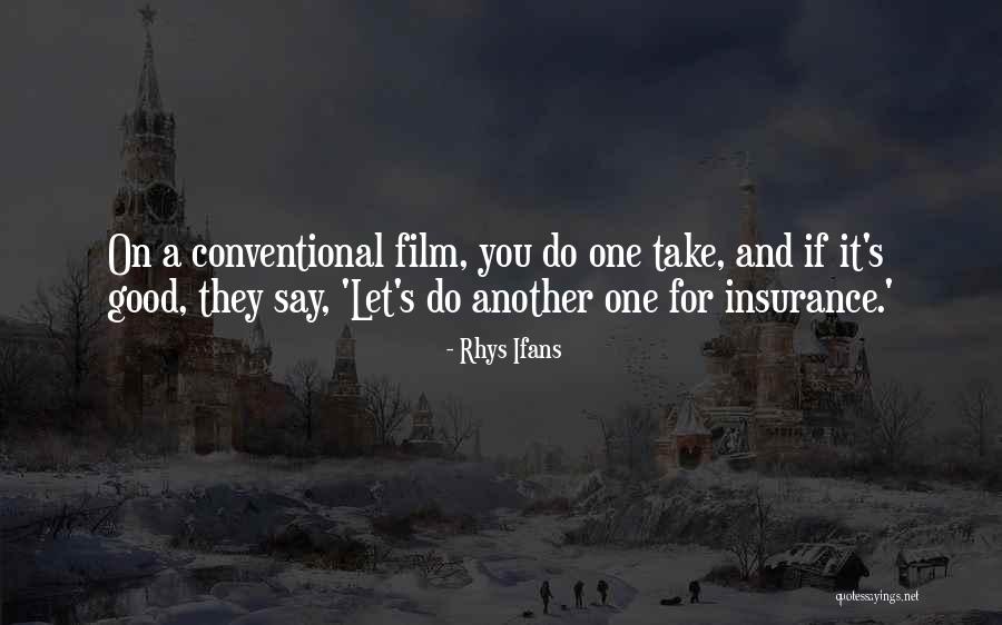 Rulfo Hernandez Quotes By Rhys Ifans Rulfo Hernandez Quotes By Rhys Ifans