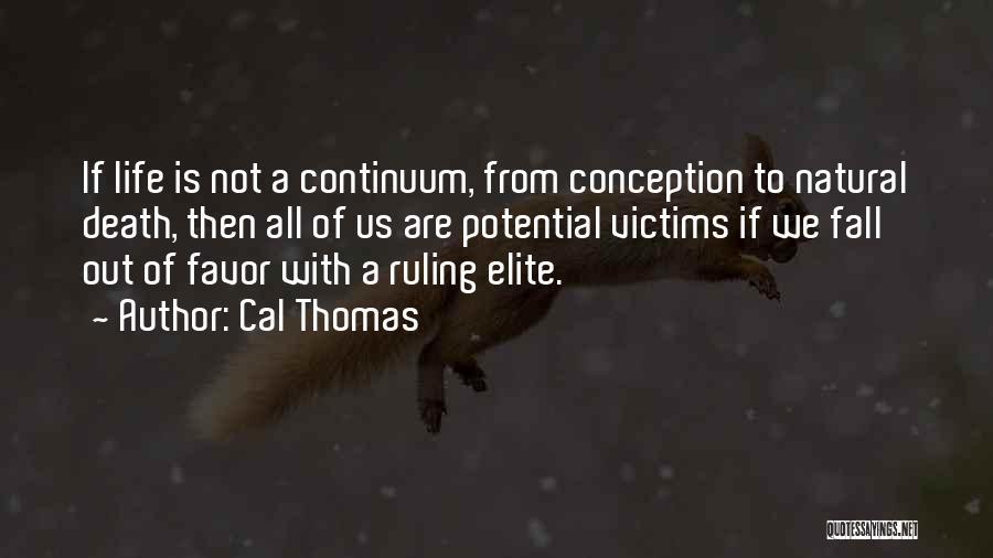 Ruling Elite Quotes By Cal Thomas