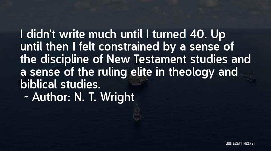 Ruling Elite Quotes By N. T. Wright